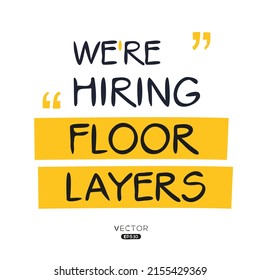 We are hiring Floor Layers, vector illustration.