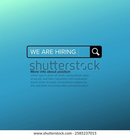 We are hiring flyer banner poster with a search on a gradient blue background, indicating job opportunities. The image includes placeholder text suggesting more information about positions.