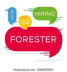 We are hiring (Forester), Join our team, vector illustration.