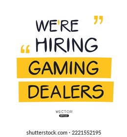 We are hiring (Gaming Dealers), vector illustration.