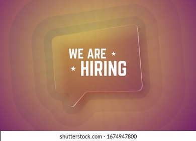 We are hiring. Glass speech bubble on gradient background with rays. Vector illustration.