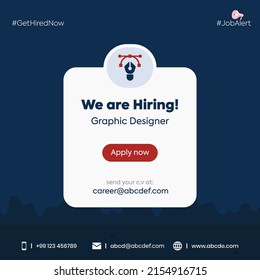 We Are Hiring Graphic Designer Post With Pen Tool Icon. Graphic Designer Hiring Facebook And Instagram Post. Company Hiring Poster Concept. New Job Post