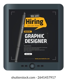 'WE ARE HIRING GRAPHIC DESIGNER' POSTER ISOLATED ON A GRAPHIC PAD WITH PEN.  VECTOR ILLUSTRATION