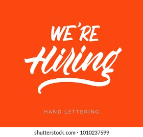 We a??re hiring. Hand drawn decorative quote for your design and advertisement. Can be used for social media campaigns, posters, cards, banners, etc.