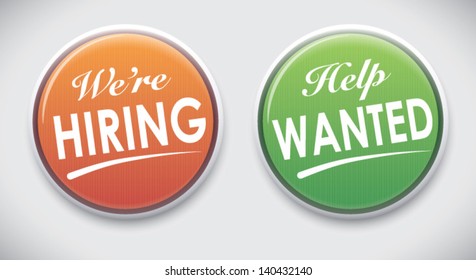 We are Hiring / Help Wanted - Vector Button Badge.