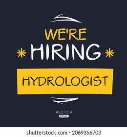 We are hiring Hydrologist, vector illustration.