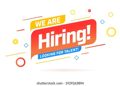 We are Hiring info label with looking for talent, wanted human resource to join corporate team banner vector illustration isolated on white. Employment and recruiting announce with aspiration message.