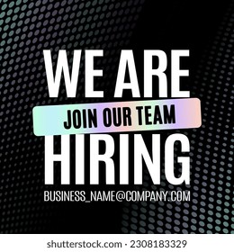 We Are Hiring. Isolated Object. Glamorous mother-of-pearl on a black background colors design. The business concept of search and recruitment, Template Text Box Design. Vector Illustration.