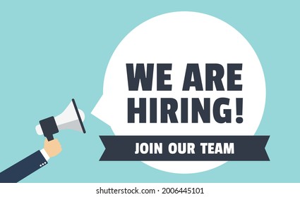 We Are Hiring. Isolated Object. Screaming slogan. Hand holding a megaphone. Cartoon style. The business concept of search and recruitment, Template Text Box Design. Vector Illustration.