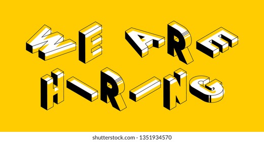 we are hiring isometric vector concept  line art illustration. abstract trend retro typography with symbols or signs in geometric 3D shape style on yellow background. eps 10