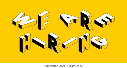 we are hiring isometric vector concept  line art illustration. abstract trend retro typography with symbols or signs in geometric 3D shape style on yellow background. eps 10