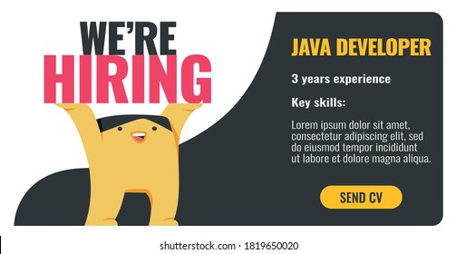 We are hiring Java developers. Vector banner template. Friendly funny illustration with a cute character holding text in his hands. Design with a place for text and a button.