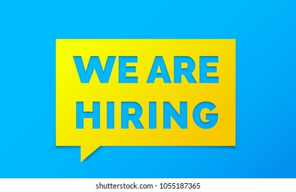 We are hiring job employee vacancy announcement paper cut message banner chat banner on yellow blue background. Vector We are hiring poster design template for work recruitment agency