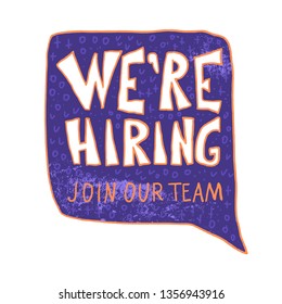 We are hiring Join our team quote for banner, social media, web. Template for recruitment 	announcement. Vector concept illustration.