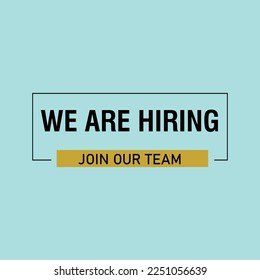 We are Hiring Join Our Team 