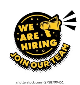 We are hiring. Join our team. Recruitment advertising circle template with megaphone. Vector announcement job vacancies on transparent background