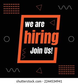We are hiring join us announcement, Job vacancy join our team sign
