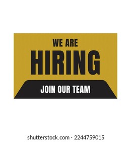 We are hiring join us announcement, Job vacancy join our team sign