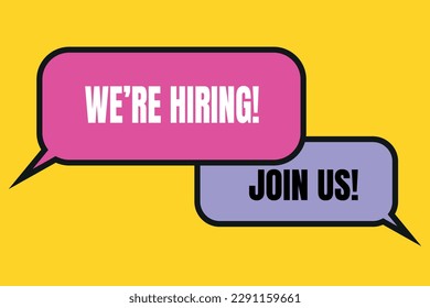 We are hiring and join us written on speech bubble.