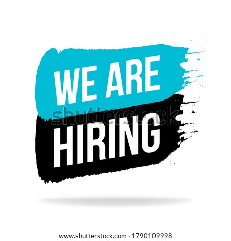 We are hiring label sign. Black and yellow paint brush stroke style sticker. Vector illustration.