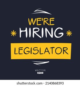 We are hiring Legislator, vector illustration.