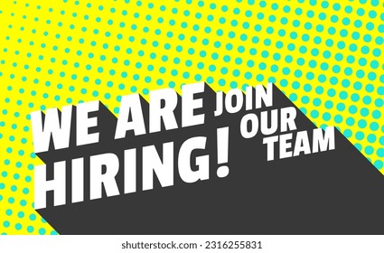 We Are Hiring and long shadow. Isolated Object. White and Yellow colors design. The business concept of search and recruitment, Template Text Box Design. Vector Illustration.
