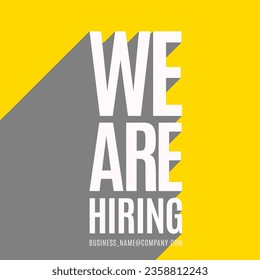 We Are Hiring and long shadow. Isolated Object. White and Yellow colors design. The business concept of search and recruitment, Template Text Box Design. Vector Illustration.
