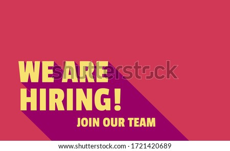 We Are Hiring and long shadow. Isolated Object. Yellow and pink design. The business concept of search and recruitment, Template Text Box Design. Vector Illustration.
