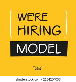 We are hiring Model, vector illustration.