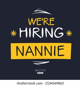 We are hiring Nannie, vector illustration.