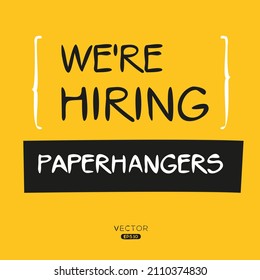 We are hiring Paperhangers, vector illustration.