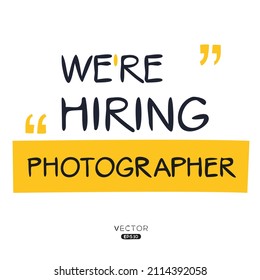 We are hiring Photographer, vector illustration.