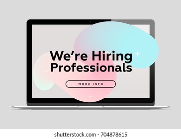 We are Hiring Professionals. Creative Business Concept. Recruitment Message on Abstract Fluid Pastel Background. Job Announcement on the Laptop Display. Vector Illustration.