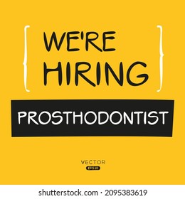 Wir stellen Prosthodontist ein, Vektorgrafik.