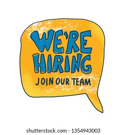 We are hiring quote with bubble speech isolated on white background. Vacancy announcement template for web, social media post. Vector color illustration.