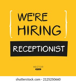 We are hiring Receptionist, vector illustration.