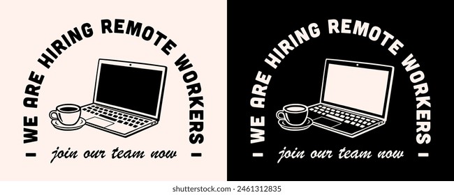 We are hiring remote workers join our team now working remotely poster