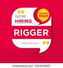 We are hiring (Rigger), Join our team, vector illustration.