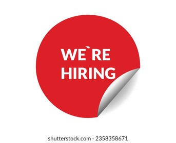 We are hiring round sticker sign. We are hiring circle sticker banner, badge symbol vector illustration.