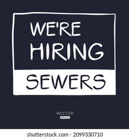 We are hiring Sewers, vector illustration.