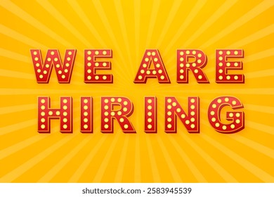We are hiring sign with glowing light bulbs on yellow background