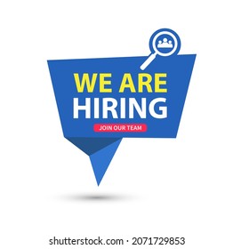 We are hiring speech bubble. Human resources and recruitment. Search with magnifying glass. Vector illustration.