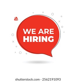 We are hiring speech bubble. Hiring Job post template, Hiring recruitment open vacancy template. Advertisement social media design. We are hiring join our team announcement lettering