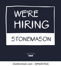 We are hiring Stonemason, vector illustration.