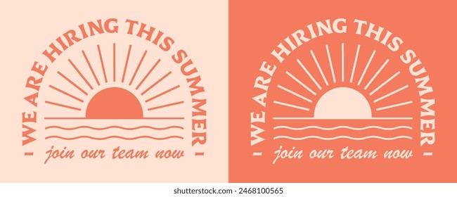 We are hiring summer job work recruiting join our team now social media post text for beach ocean business shop store. Retro vintage boho sun sea lake aesthetic illustration print poster vector.