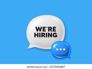 We are hiring tag. Text box speech bubble 3d icons. Recruitment agency sign. Hire employees symbol. Hiring chat offer. Speech bubble banner. Text box balloon. Vector