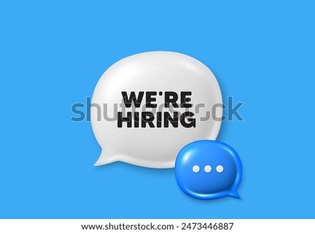 We are hiring tag. Text box speech bubble 3d icons. Recruitment agency sign. Hire employees symbol. Hiring chat offer. Speech bubble banner. Text box balloon. Vector