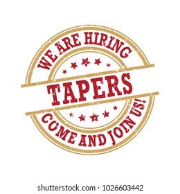 We are hiring tapers - printable sticker designed for recruitment purposes