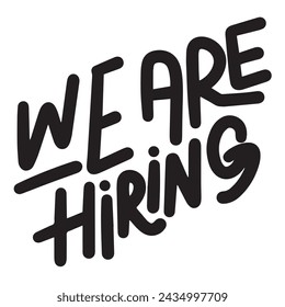 We are hiring text banner. Handwriting We are hiring short phrase. Hand drawn vector art.