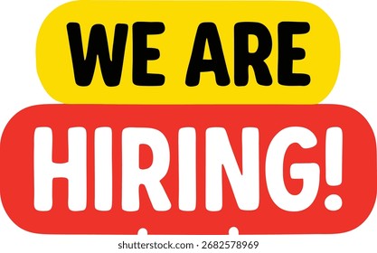 We Are Hiring Text With Yellow and Red Rounded Rectangles employment recruitment